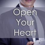 72840048 - open your heart - young businessman with text - business concept - horizontal image